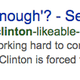 Illustration for article titled Wait, Does Hillary Clinton Have a Likability Problem?